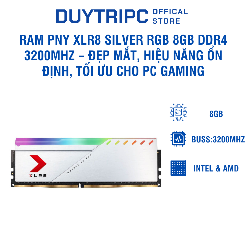 RAM PNY XLR8 Silver RGB 8GB DDR4 3200MHz – Đẹp mắt, hiệu năng ổn định, tối ưu cho PC gaming